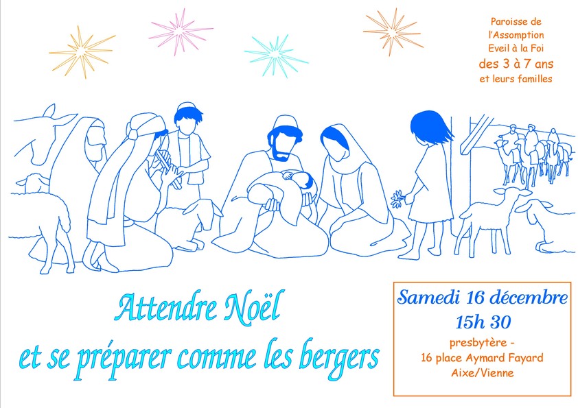 prparer noel avec les bergers, veil  la foi du 16 dcembre 2023, paroisse de l'assomption 15h30, Aixe-sur-Vienne
