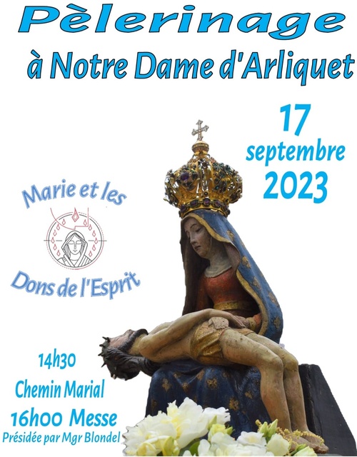  Pèlerinage à Notre-Dame-d'Arliquet le 17 septembre 2023 - 14h30 chemin marial - 16h Messe- Aixe-sur-Vienne 