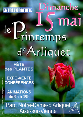 affiche, 15 mai 2016 grande fête des plantes: Le Printemps d'Arliquet, conférences, expo-vente horticole, avicole et apicole, animations de 9 à 19h